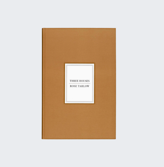 Rose Tarlow: Three Houses